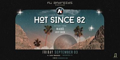 Hot Since 82 card image.